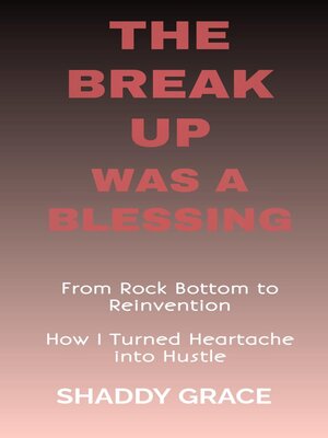 cover image of The Break up was a Blessing